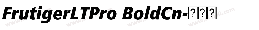 FrutigerLTPro BoldCn字体转换 FrutigerLTPro BoldCn字体转换